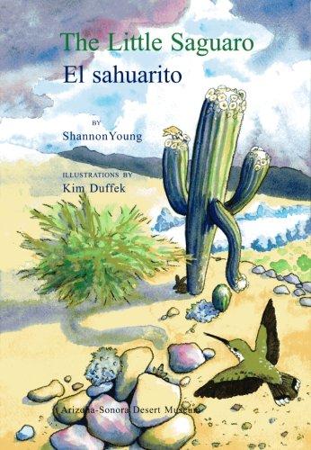 The Little Saguaro/El sahuarito