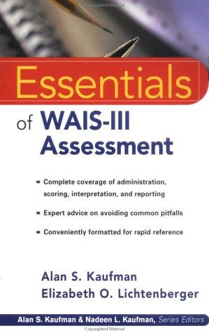 The essentials of WAIS-III assessment