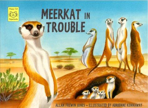 Meerkat in Trouble (Happy Cat Books)