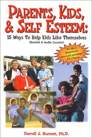 Parents, Kids, & Self Esteem (15 Ways to Help Kids Like Themselves)