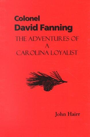 Colonel David Fanning