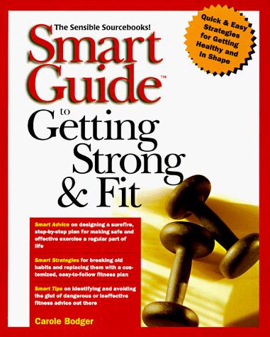Smart Guide to getting strong and fit