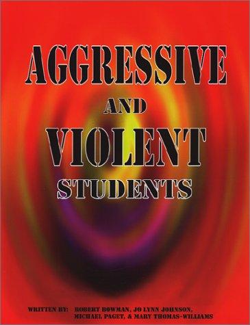 Aggressive and violent students