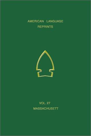 Wood's Vocabulary of Massachusett (American Language Reprints, V. 27.)