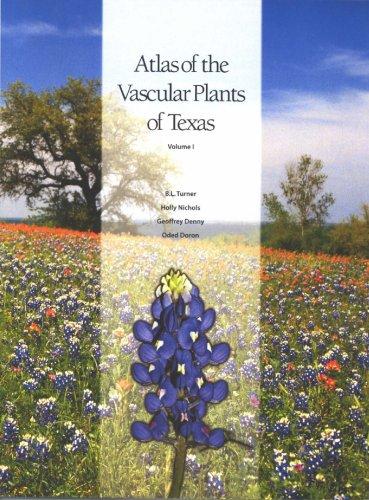 Atlas of the Vascular Plants of Texas, Volume 1