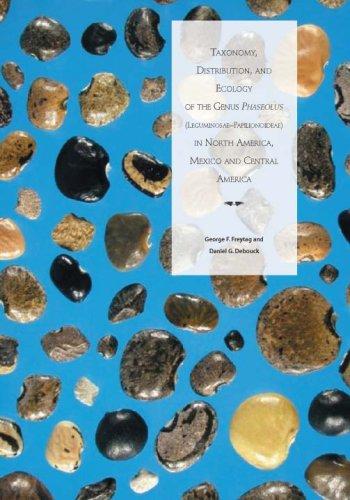 Taxonomy, Distribution, and Ecology of the genus Phaseolus (Leguminosae--Papilionoideae) in North America, Mexico and Central America