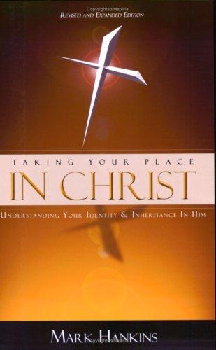 Taking Your Place In Christ