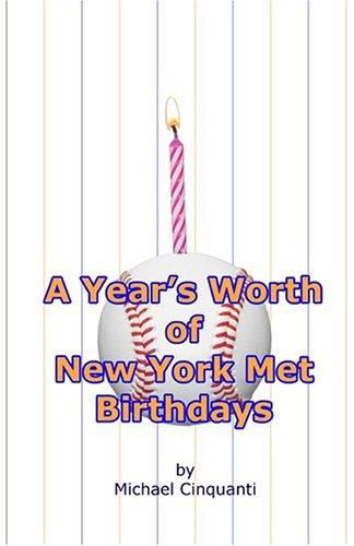 A Year's Worth of New York Met Birthdays