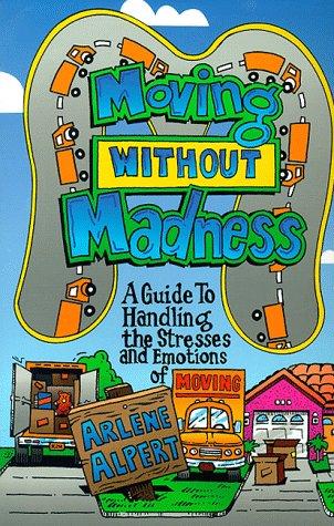 Moving Without Madness