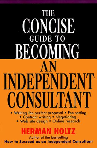 The concise guide to becoming an independent consultant
