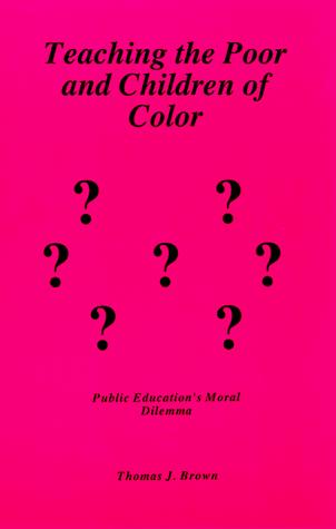 Teaching the Poor and Children of Color