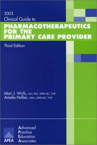 2003 Clinical Guide to Pharmacotherapeutics for the Primary Care Provider
