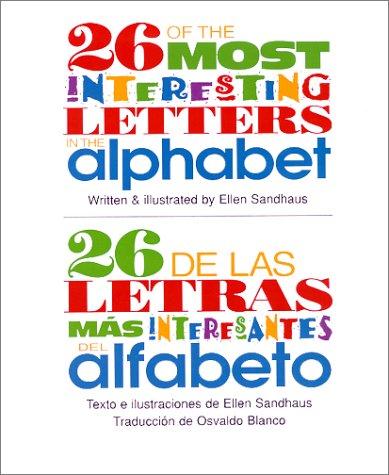 26 of the Most Interesting Letters in the Alphabet/26 de las letras mas interesantes del alfabeto