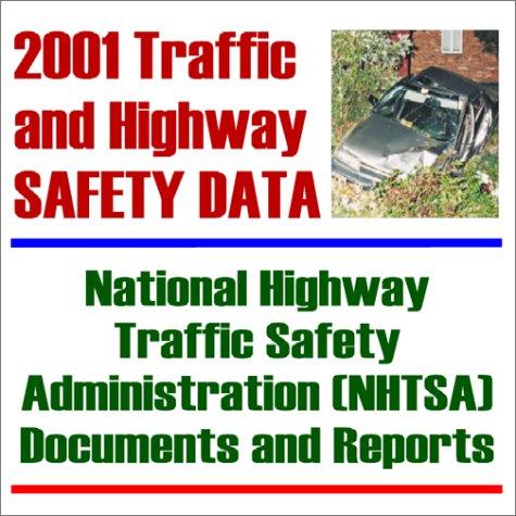 2001 Traffic and Highway Safety Data