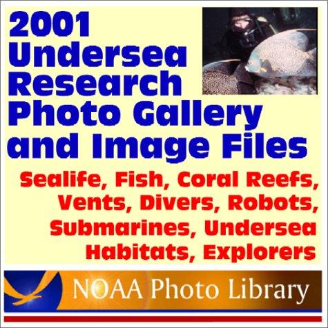 2001 Undersea Research Photo Gallery and Image Files from the National Oceanic and Atmospheric Administration (NOAA)