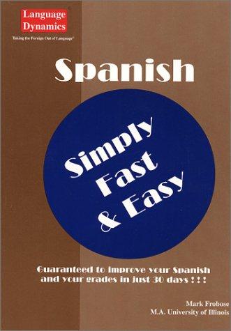 Spanish Simply Fast & Easy