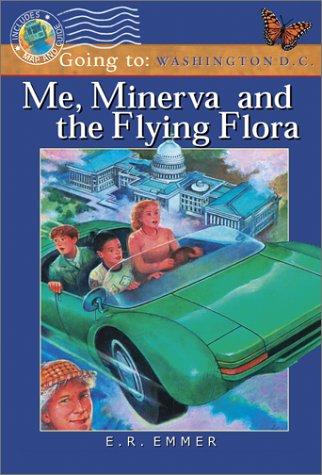 Me, Minerva and the Flying Flora