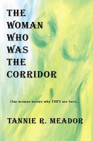 The Woman Who Was the Corridor