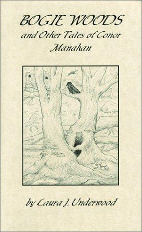 Bogie Woods and Other Tales of Conor Manahan