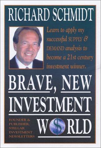 Brave, New Investment World