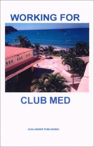 Working for Club Med