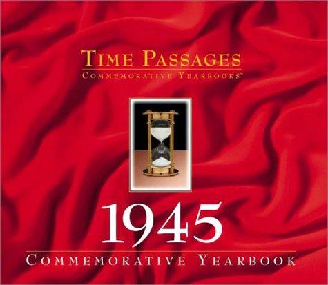Time Passages 1945 Yearbook