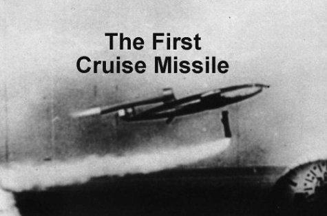V1, The first Cruise Missile in History