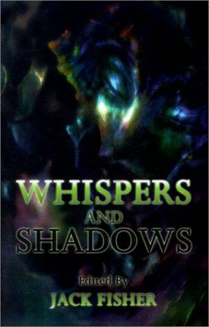 Whispers and Shadows