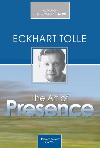 The Art of Presence Retreat