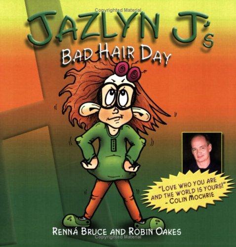 Jazlyn J 's Bad Hair Day (Jazlyn J)