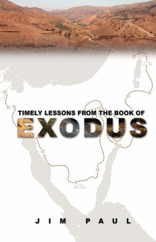 Timely Lessons From The Book Of Exodus