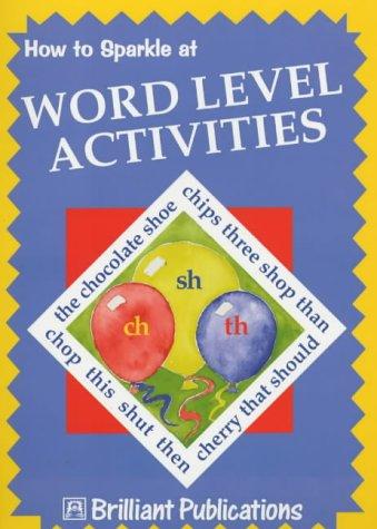 How to Sparkle at Word Level Activities (How to Sparkle At...)