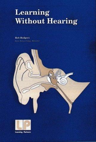 Learning Without Hearing