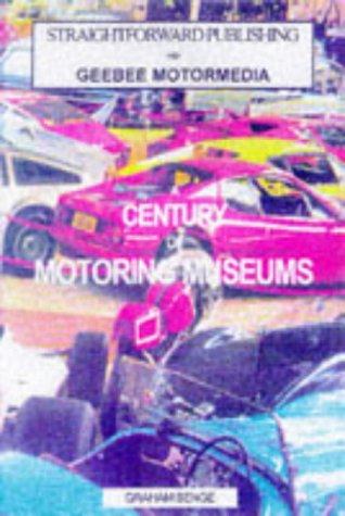 The Century Guide to the 100 Best Car Museums (Straightforward Guides)