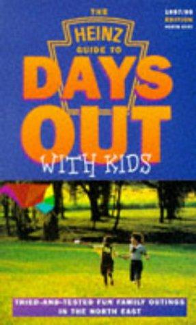 Heinz Guide to Days Out with Kids (Days Out with the Kids)