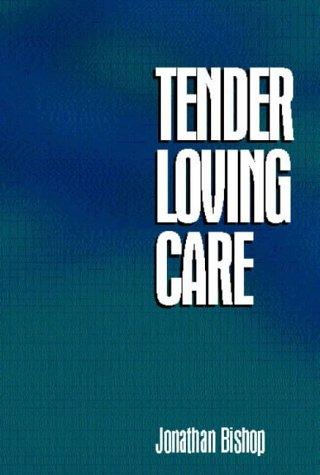 Tender Loving Care