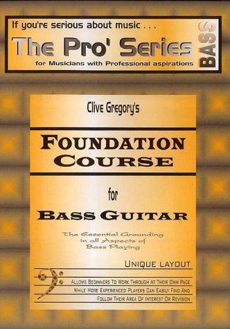 Clive Gregory's Foundation Course for Bass Guitar (Pro S.)