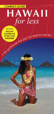 Hawaii for Less Compact Guide (For Less Compact Guides)