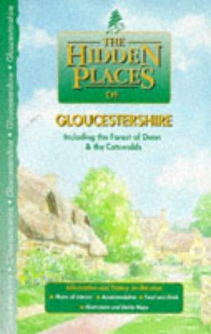 The Hidden Places of Gloucestershire (Hidden Places Travel Guides)