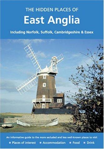 The Hidden Places of East Anglia