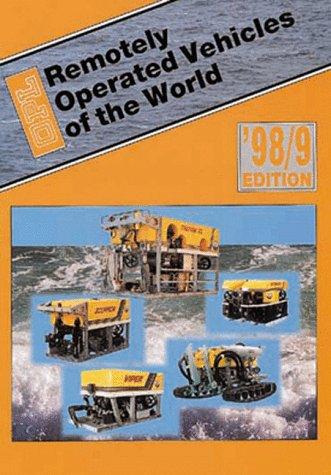 Remotely Operated Vehicles of the World, 1998-99 Edition (Vessels of the World)