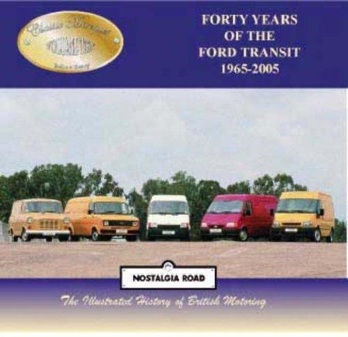 Forty Years of the Ford Transit 1965-2005 (Classic Marques)