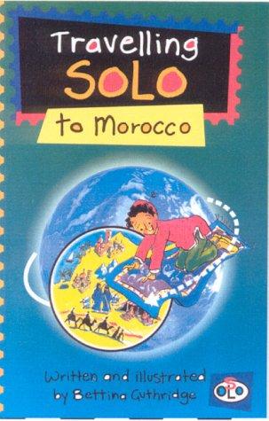 Travelling Solo to Morocco (Travelling Solo)