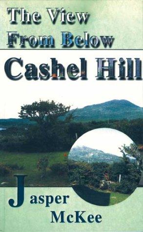 The View from Below Cashel Hill
