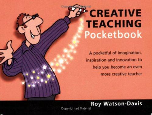 The Creative Teaching Pocketbook (Teachers' Pocketbooks)