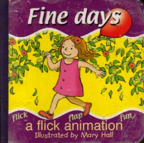 Flick Flap Fun: Fine Days