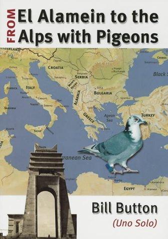 El Alamein to the Alps with Pigeons