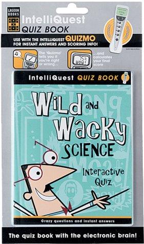 Wild and Wacky Science Interactive Quiz (Puzzle Books)