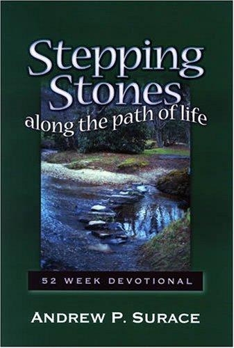 Stepping Stones Along the Path of Life