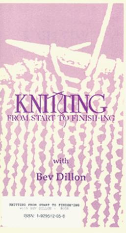 Knitting From Start To Finish*ing